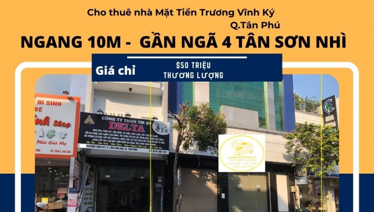 Cho thuê nhà Mặt Tiền Trương Vĩnh Ký 220m2, 2Lầu,50 triệu, NGANG 10M